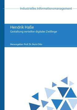 Gestaltung verteilter digitaler Zwillinge von Haße,  Hendrik, Otto,  Boris