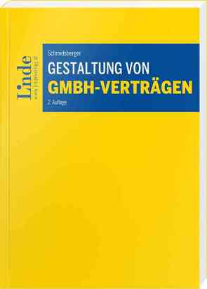 Gestaltung von GmbH-Verträgen von Schmidsberger,  Gerald