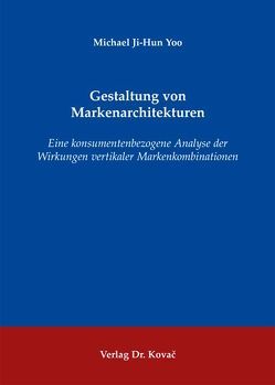 Gestaltung von Markenarchitekturen von Yoo,  Michael J