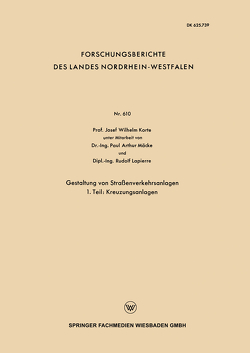 Gestaltung von Straßenverkehrsanlagen von Korte,  Josef Wilhelm, Lapierre,  Rudolf, Mäcke,  Paul Arthur
