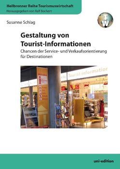 Gestaltung von Tourist-Informationen von Bochert,  Ralf, Schlag,  Susanne