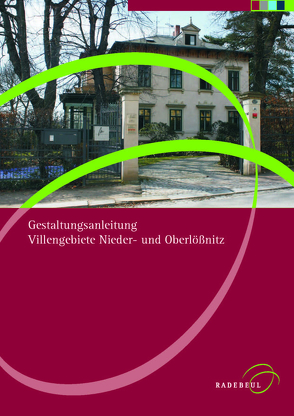 Gestaltungsanleitung Villengebiete Nieder- und Oberlößnitz