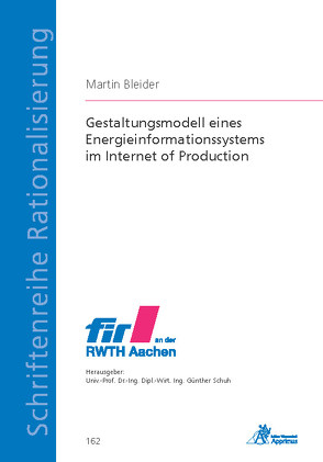 Gestaltungsmodell eines Energieinformationssystems im Internet of Production von Bleider,  Martin