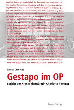 Gestapo im OP von Orth,  Barbara