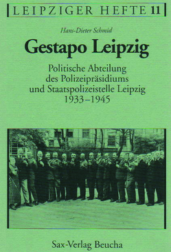 Gestapo Leipzig von Schmid,  Hans D