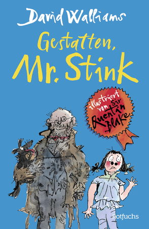 Gestatten, Mr. Stink von Blake,  Quentin, Haentjes-Holländer,  Dorothee, Walliams,  David