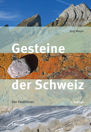 Gesteine der Schweiz von Meyer,  Jürg