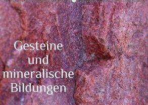 Gesteine und mineralische Bildungen (Wandkalender 2019 DIN A2 quer) von Hultsch,  Heike