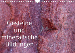 Gesteine und mineralische Bildungen (Wandkalender 2023 DIN A4 quer) von Hultsch,  Heike