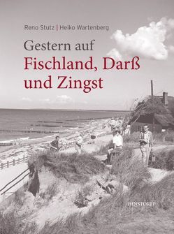 Gestern auf Fischland, Darß und Zingst von Stutz,  Reno, Wartenberg,  Heiko