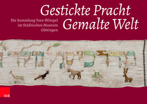 Gestickte Pracht – Gemalte Welt von Dräger,  Monika, Friedlander,  Michal, Rechenberg,  Andrea