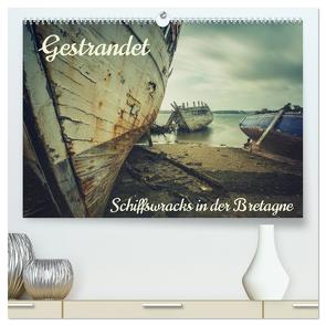 Gestrandet – Schiffswracks in der Bretagne (hochwertiger Premium Wandkalender 2024 DIN A2 quer), Kunstdruck in Hochglanz von in decay,  Lost