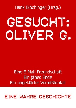 Gesucht: Oliver G. von Blöchinger,  Hank