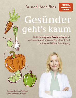 Gesünder geht’s kaum von Fleck,  Anne, Matthaei,  Bettina, Schüler,  Hubertus