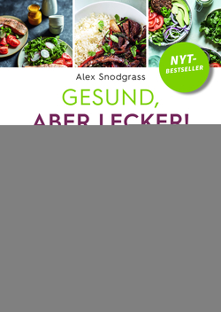 Gesund, aber lecker! von Rosenkranz,  Grusche, Snodgrass,  Alex