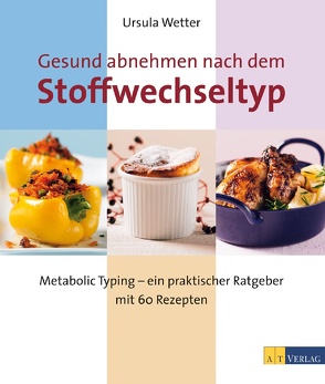 Gesund abnehmen nach dem Stoffwechseltyp von Gambino,  Maria, Wetter,  Ursula