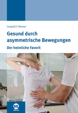 Gesund durch asymmetrische Bewegung von Renner,  Leopold