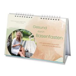 Gesund durch Basenfasten von Liebhäuser-Haggenmüller, ,  Martina, Rotarski,  Monika