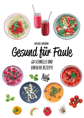 Gesund für Faule von Larmann,  Milena