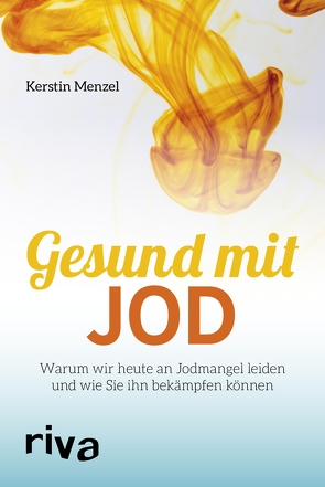 Gesund mit Jod von Menzel,  Kerstin