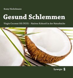 Gesund Schlemmen von Häckelmann,  Romy