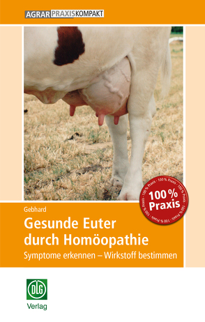 Gesunde Euter durch Homöopathie von Gebhard,  Bettina