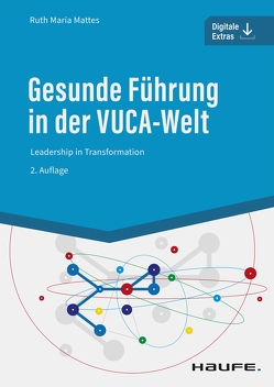 Gesunde Führung in der VUCA-Welt von Mattes,  Ruth Maria