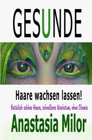 Gesunde Haare wachsen lassen von Milor,  Anastasia, Verlag,  Elvea