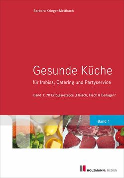 E-Book „Gesunde Küche für Imbiss, Catering und Partyservice“ von Krieger-Mettbach,  Barbara