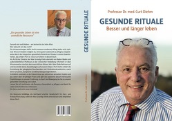 Gesunde Rituale von Diehm,  Prof. Dr. Curt