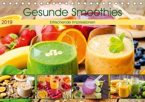 Gesunde Smoothies 2019. Kulinarische Impressionen (Tischkalender 2019 DIN A5 quer) von Lehmann (Hrsg.),  Steffani