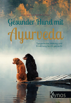 Gesunder Hund mit Ayurveda von Gelhaus,  Nadine, Halata,  Anja