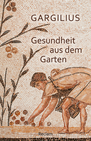 Gesundheit aus dem Garten von Brodersen,  Kai, Gargilius