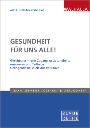 Gesundheit für uns alle! von Herold-Majumdar,  Astrid