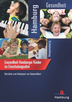 Gesundheit Hamburger Kinder im Einschulungsalter von Saier,  Uwe