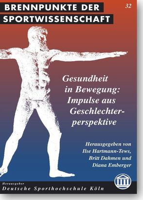 Gesundheit in Bewegung von Dahmen,  Britt, Emberger,  Diana, Hartmann-Tews,  Ilse