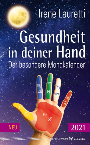 Gesundheit in deiner Hand – 2021 von Lauretti,  Irene