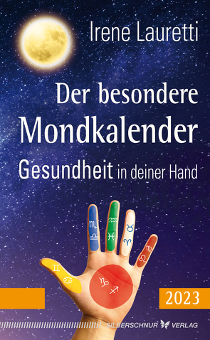 Der besondere Mondkalender – 2023 von Lauretti,  Irene