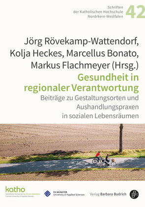 Gesundheit in regionaler Verantwortung von Heckes,  Kolja, Rövekamp-Wattendorf,  Jörg