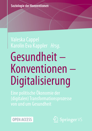Gesundheit – Konventionen – Digitalisierung von Cappel,  Valeska, Kappler,  Karolin Eva