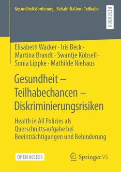 Gesundheit – Teilhabechancen – Diskriminierungsrisiken von Beck,  Iris, Brandt,  Martina, Köbsell,  Swantje, Lippke,  Sonia, Niehaus,  Mathilde, Wacker,  Elisabeth