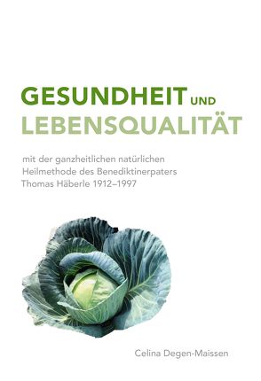 Gesundheit und Lebensqualität von Degen-Maissen,  Celina