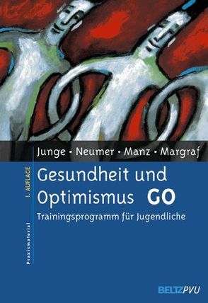 Gesundheit und Optimismus GO von Junge,  Juliane, Manz,  Rolf, Margraf,  Jürgen, Neumer,  Simon-Peter