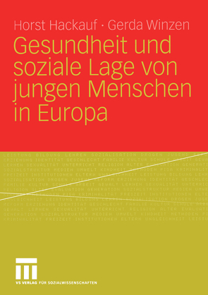 Gesundheit und soziale Lage von jungen Menschen in Europa von Hackauf,  Horst, Winzen,  Gerda