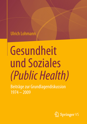 Gesundheit und Soziales (Public Health) von Lohmann,  Ulrich
