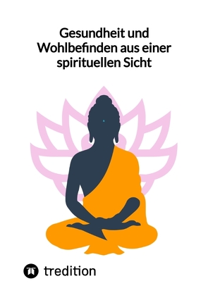 Gesundheit und Wohlbefinden aus einer spirituellen Sicht von Jaltas