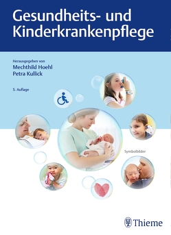 Gesundheits- und Kinderkrankenpflege von Hoehl,  Mechthild, Kullick,  Petra