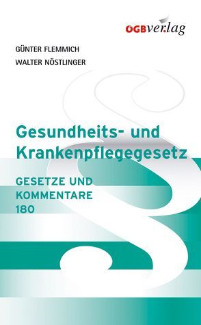 Gesundheits- und Krankenpflegegesetz von Flemmich,  Günter, Lutz,  Doris, Nöstlinger,  Walter