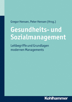 Gesundheits- und Sozialmanagement von Hensen,  Gregor, Hensen,  Peter