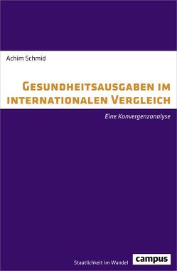 Gesundheitsausgaben im internationalen Vergleich von Schmid,  Achim